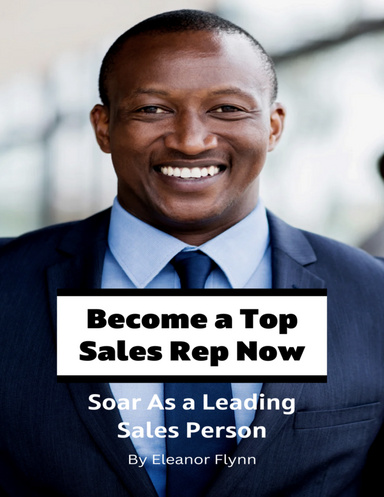 Become a Top Sales Rep Now