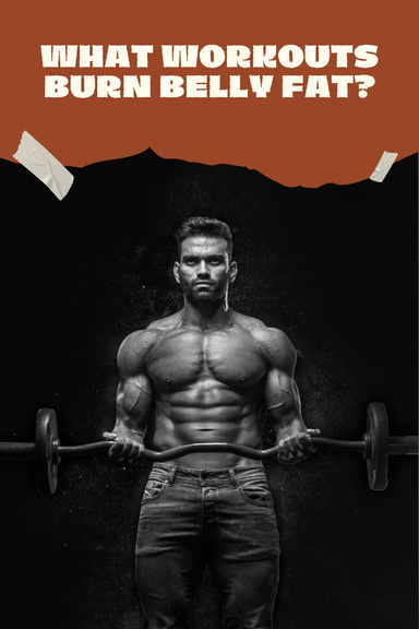 What Workouts Burn Belly Fat?