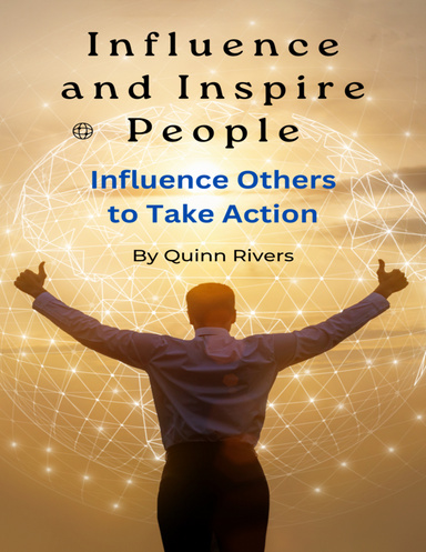 Influence and Inspire People