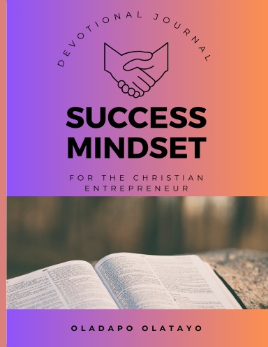 Success Mindset for the Christian Entrepreneur