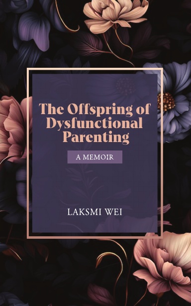 The Offspring of Dysfunctional Parenting