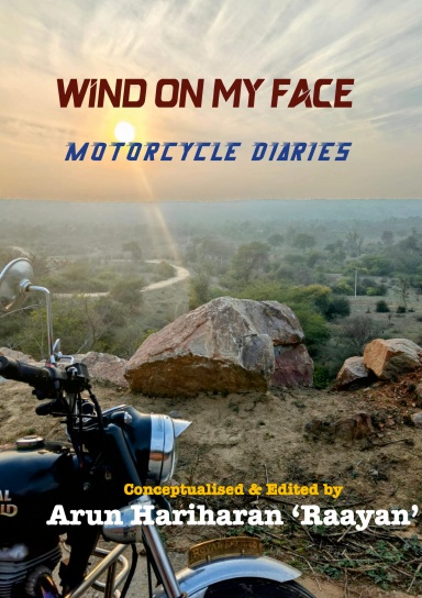 WIND ON MY FACE: MOTORCYCLE DIARIES