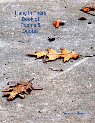 Hang In There Book of Poems & Quotes