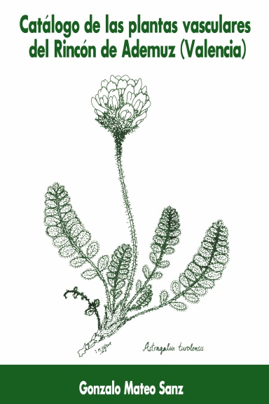 Catálogo de las plantas vasculares del Rincón de Ademuz (Valencia)