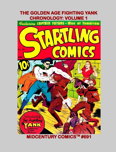 The Golden Age Fighting Yank Chronology: Volume 1