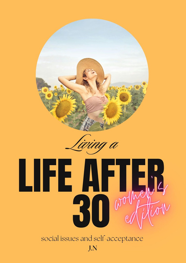 Living a life after 30