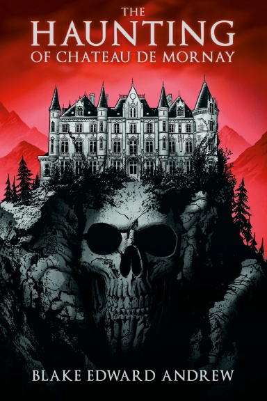 The Haunting of Chateau de Mornay