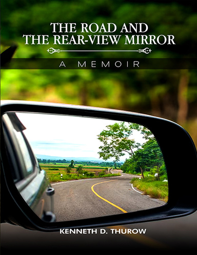 THE ROAD AND THE REAR-VIEW MIRROR