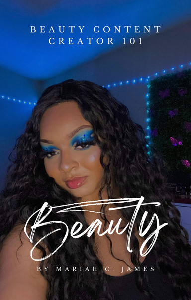 Beauty Content Creator Success 101
