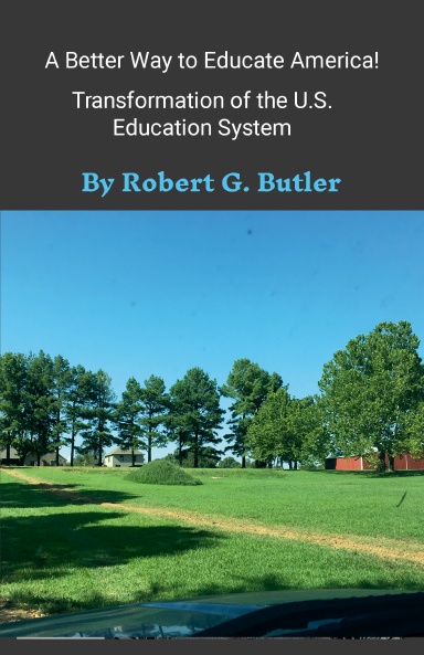 A Better Way to Educate in America!