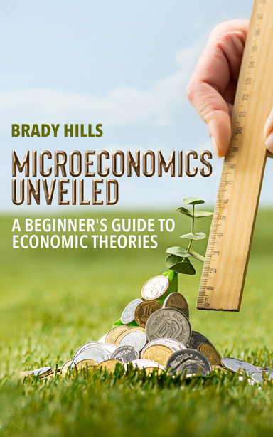 Microeconomics Unveiled