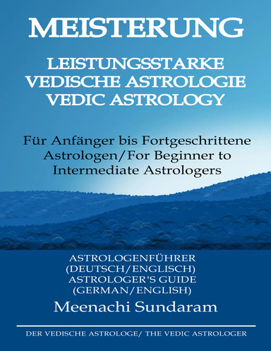 Die kraftvolle vedische Astrologie auf Deutsch meistern (German)