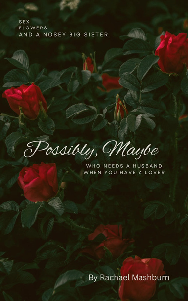 Possibly, Maybe