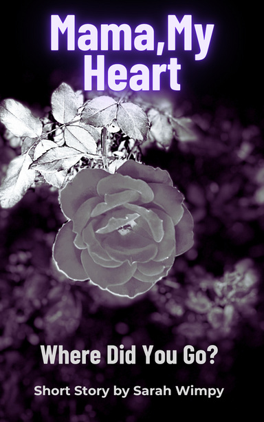 Mama, My Heart