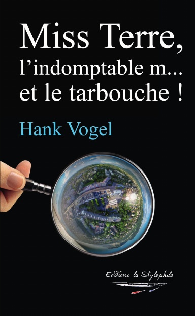 Miss Terre, l’indomptable m... et le tarbouche!