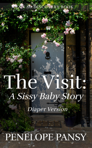 The Visit: a sissy baby story (diaper version)