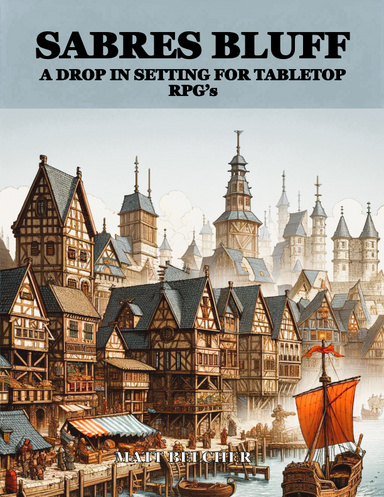 Sabre's Bluff A Drop in Setting for Tabletop RPGs
