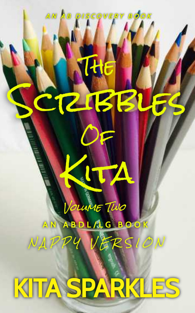 The Scribbles of Kita Vol 2 (Nappy Version)
