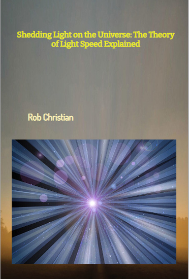 The Theory of Light Speed Explained