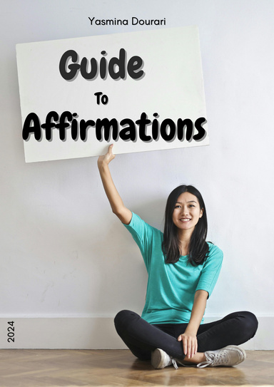 Guide To Affirmations
