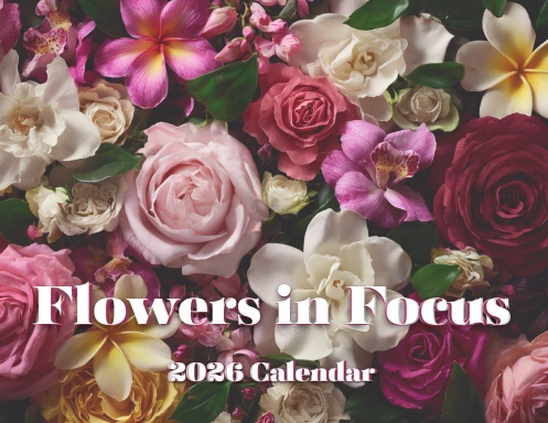 2026 Flowers in Focus