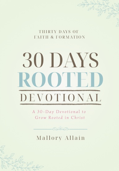 30 Days Rooted Devotional