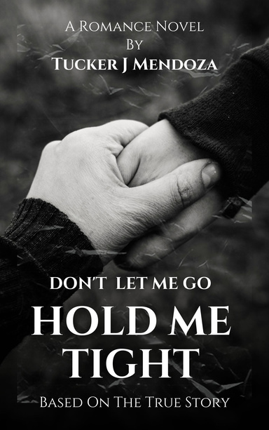 Hold Me TIGHT