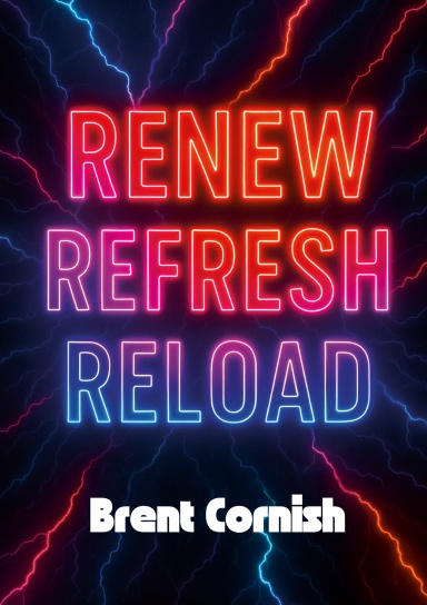 Renew, Refresh, Reload