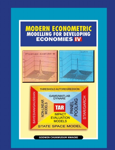 Modern Econometric Modelling for Developing Economies IV