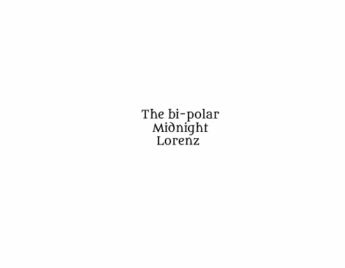 The bi-polar Midnight