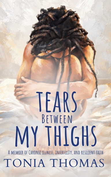 Tears Between My Thighs