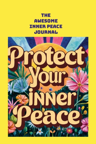 The Awesome Inner Peace Journal