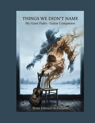 Things We Didn't Name - The Guitar Companion