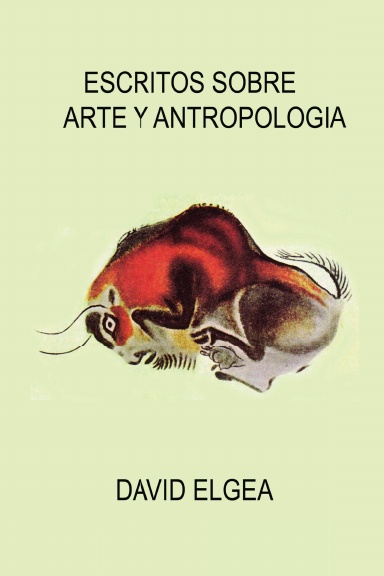 ESCRITOS SOBRE ARTE Y ANTROPOLOGIA *
