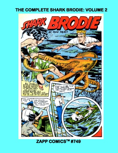 The Complete Shark Brodie: Volume 2