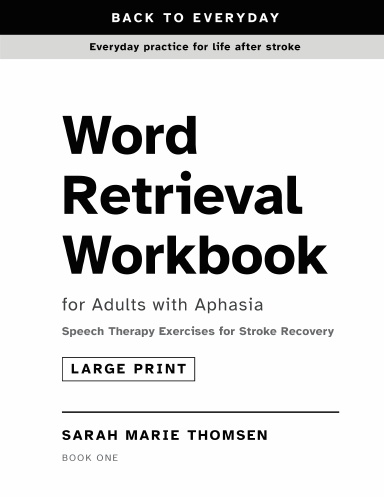 Word Retrieval Workbook for Adults with Aphasia