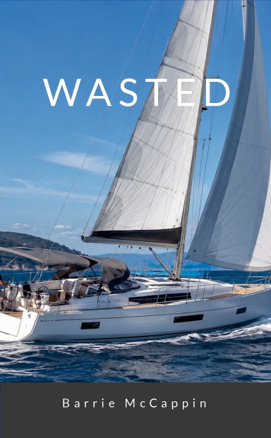 Wasted