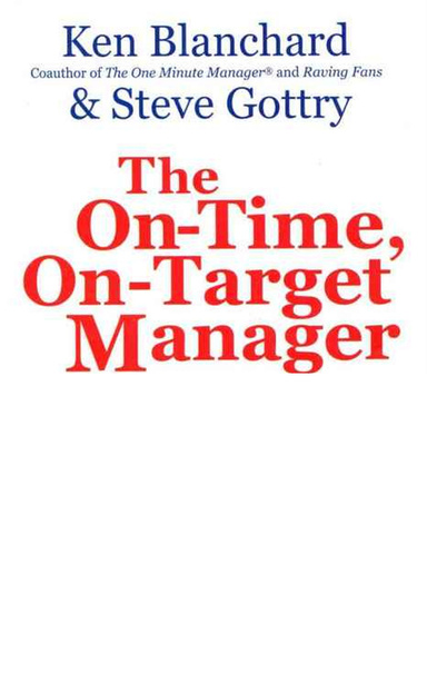 The On-Time, On-Target Manager