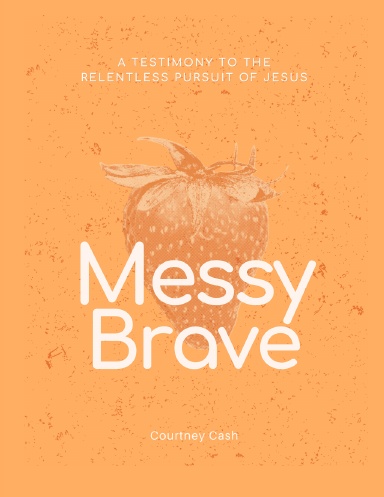 Messy Brave