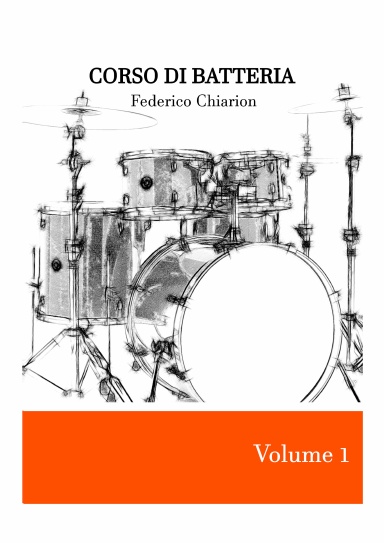 Corso di Batteria - Volume 1