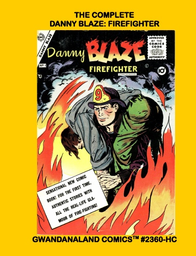 The Complete Danny Blaze: Firefighter (HC)