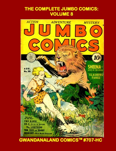 The Complete Jumbo Comics: Volume 8 (HC)
