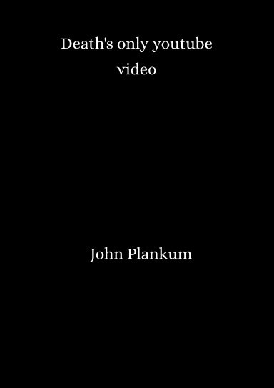 Death's only YouTube video