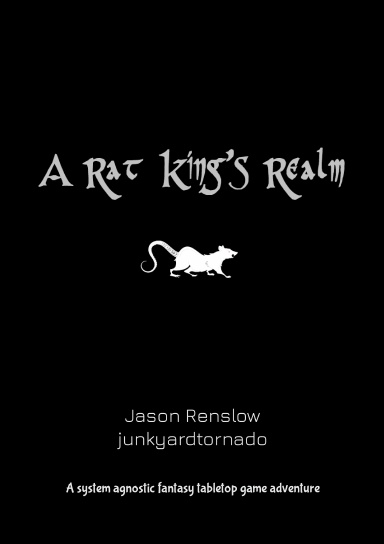 A Rat King's Realm