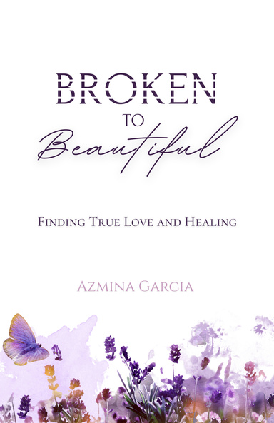 Broken to Beautiful
