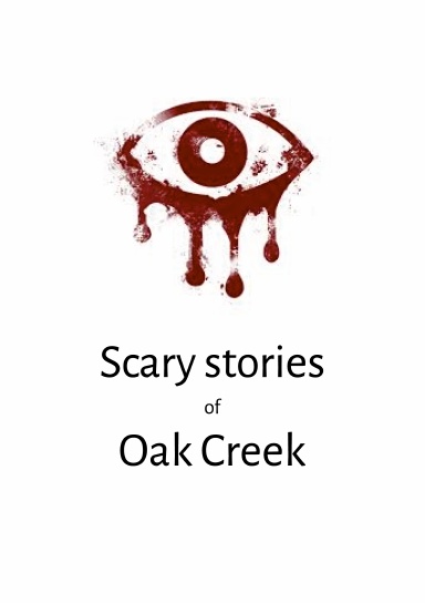 Scary Stories of Oak Creek