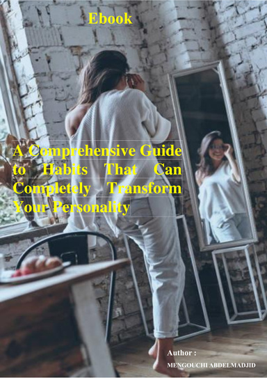 Habits That Can Completely Transform Your Personality