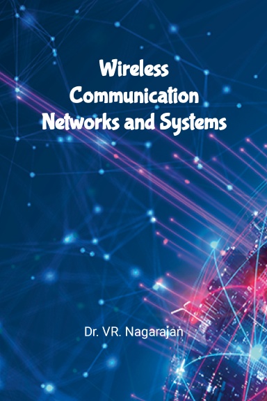 Wireless Communication Networks and Systems