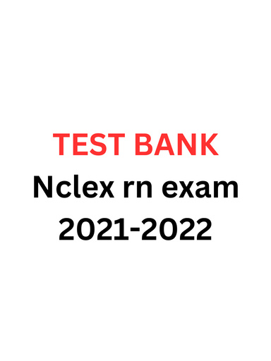 TEST BANK NCLEX EXAM 2021 2022