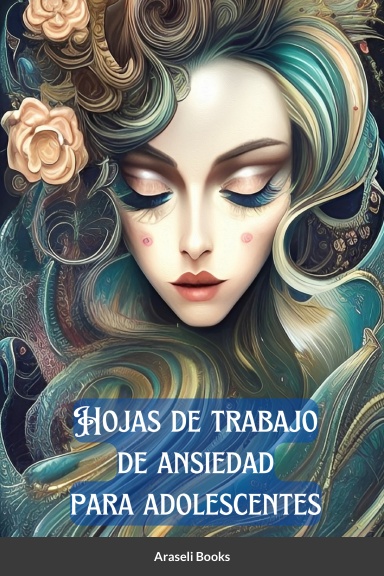 Hojas de Trabajo de Ansiedad para Adolescentes